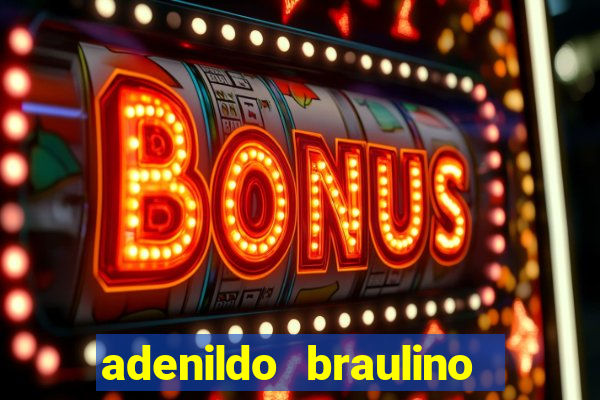 adenildo braulino dos santos