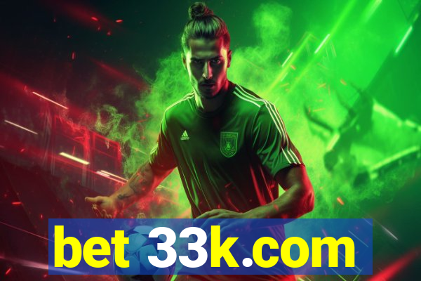 bet 33k.com