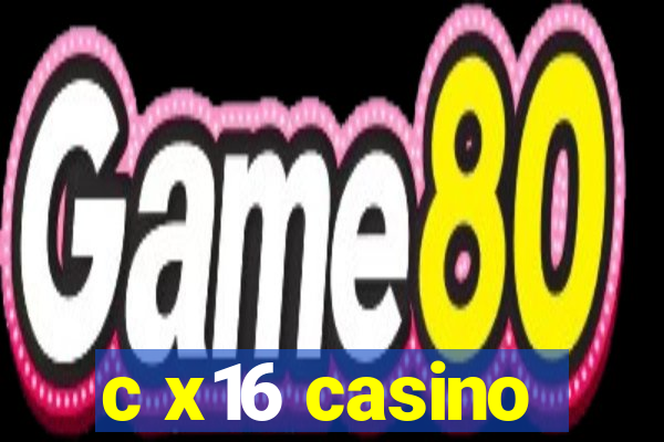 c x16 casino