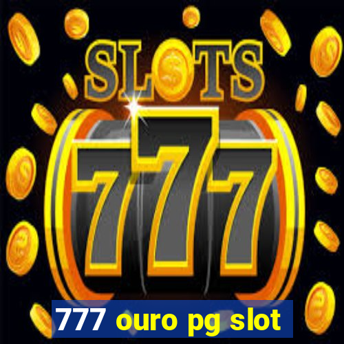 777 ouro pg slot