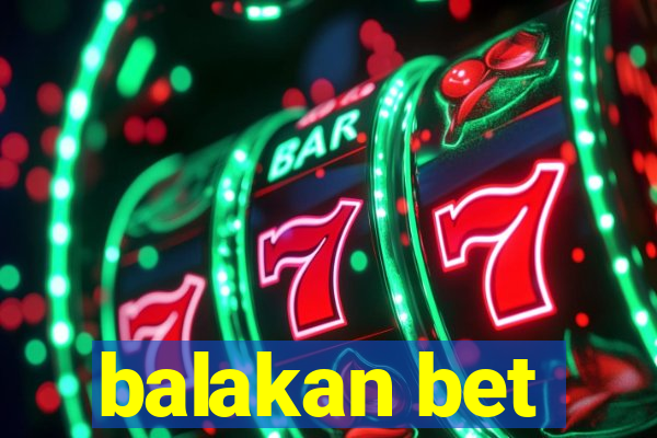 balakan bet