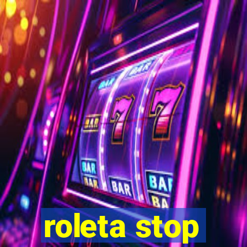 roleta stop