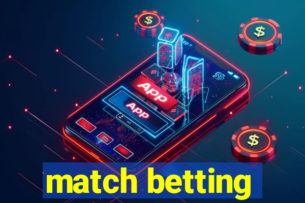 match betting