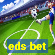 eds bet