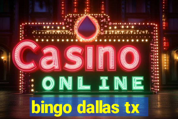 bingo dallas tx