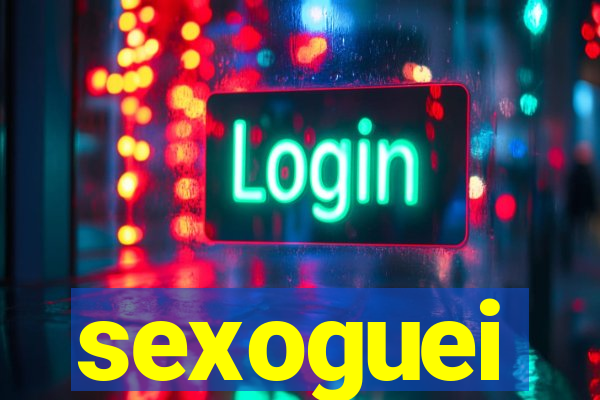 sexoguei