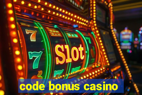 code bonus casino