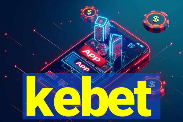 kebet