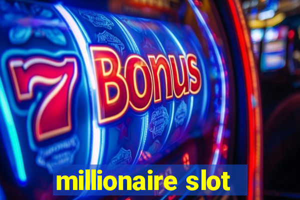 millionaire slot