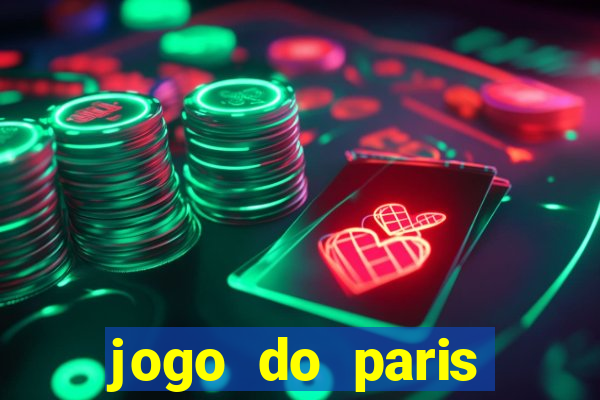 jogo do paris saint-germain hoje ao vivo