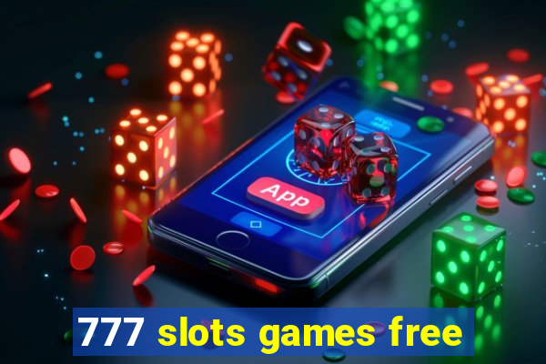 777 slots games free