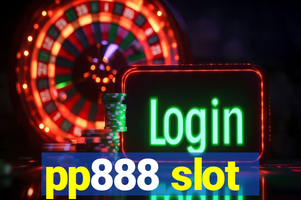 pp888 slot