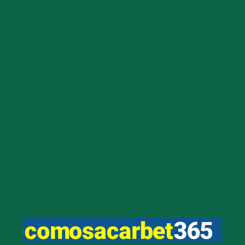 comosacarbet365