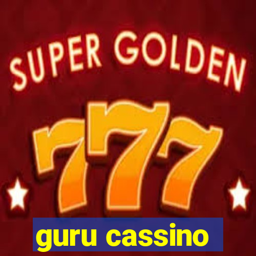 guru cassino