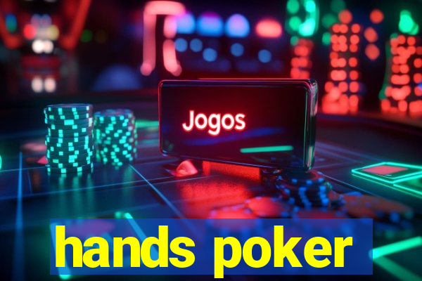 hands poker