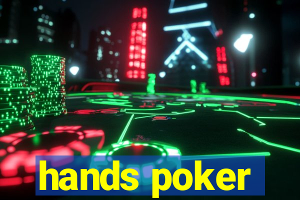 hands poker