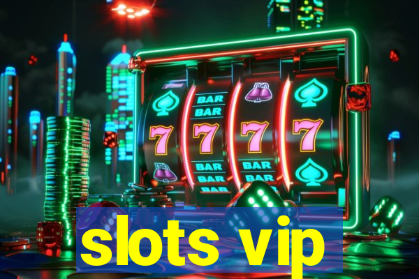 slots vip