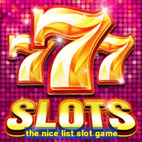 the nice list slot game