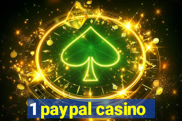 1 paypal casino