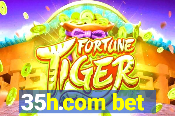 35h.com bet