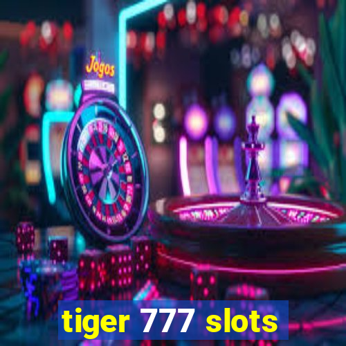 tiger 777 slots