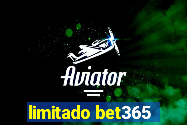 limitado bet365