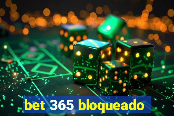 bet 365 bloqueado