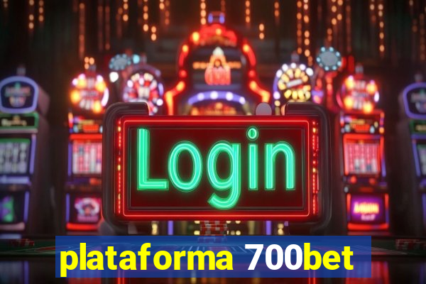 plataforma 700bet