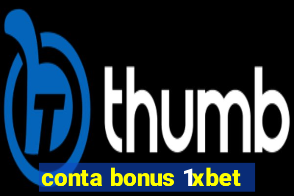 conta bonus 1xbet