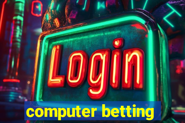 computer betting