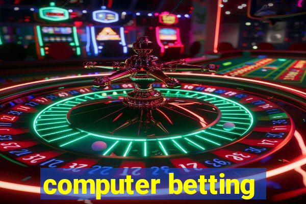 computer betting