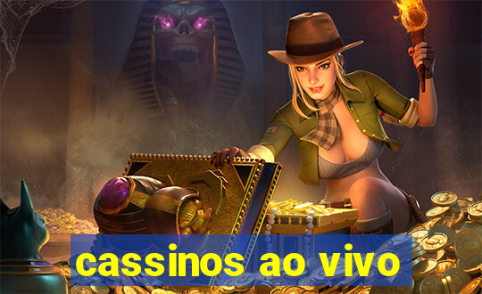 cassinos ao vivo