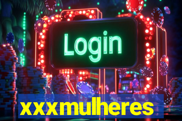 xxxmulheres