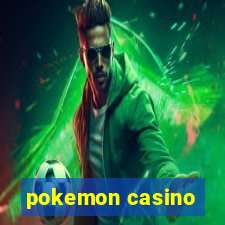 pokemon casino