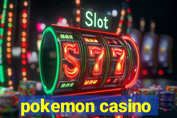 pokemon casino