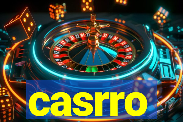 casrro