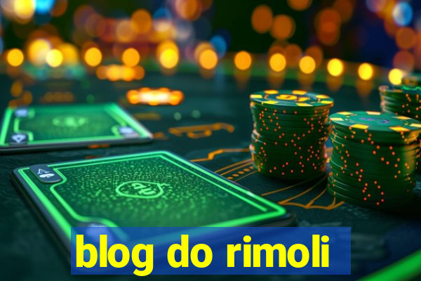 blog do rimoli