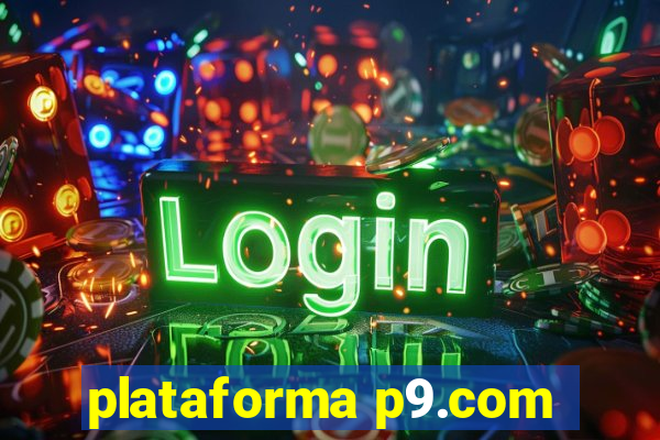 plataforma p9.com