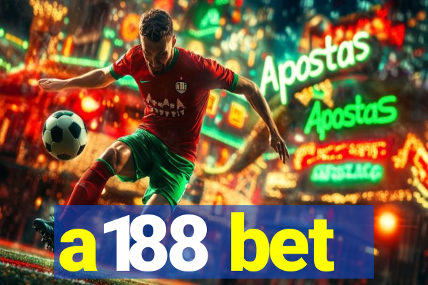 a188 bet