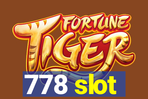 778 slot