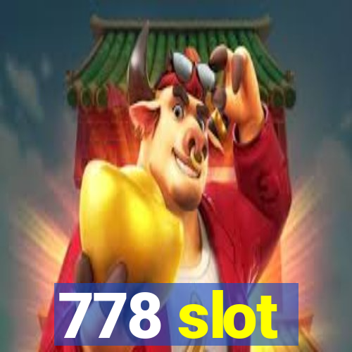 778 slot