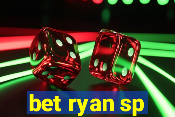 bet ryan sp