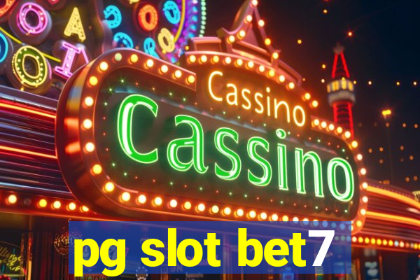 pg slot bet7