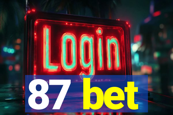 87 bet