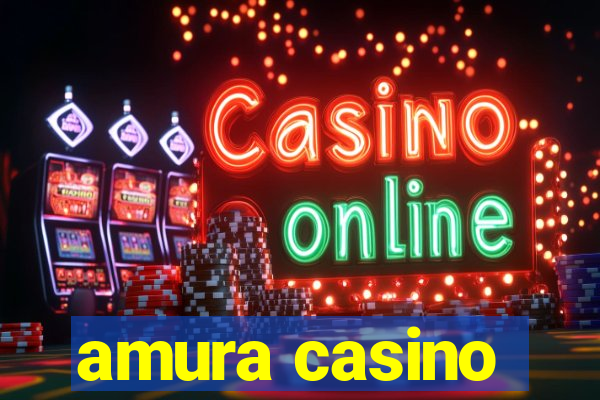 amura casino