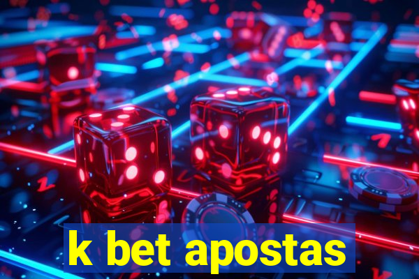 k bet apostas