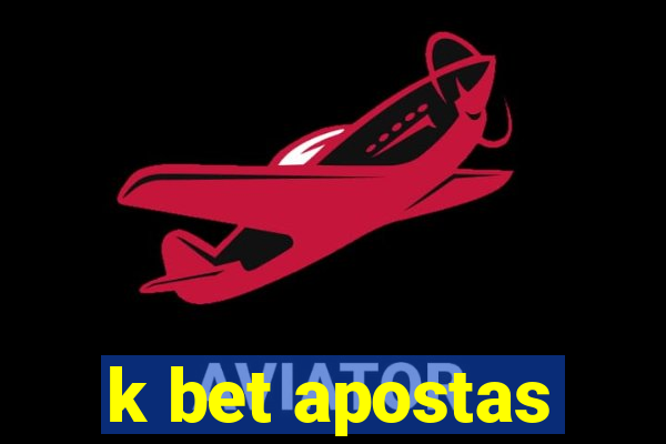 k bet apostas