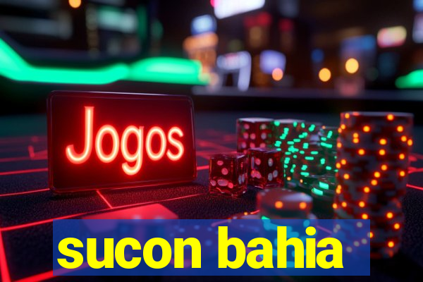 sucon bahia