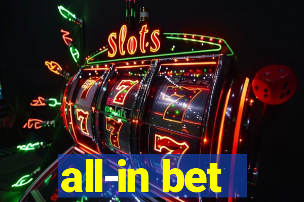 all-in bet