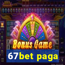 67bet paga